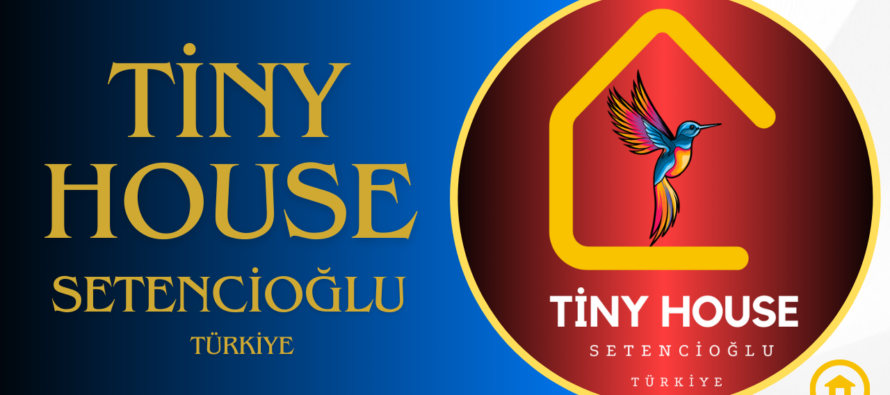 Tiny House Türkiye Tekerlekli Ev Üreticisi | SETENCİOĞLU